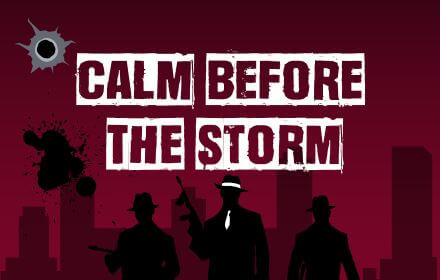 Ruhe vor dem Sturm